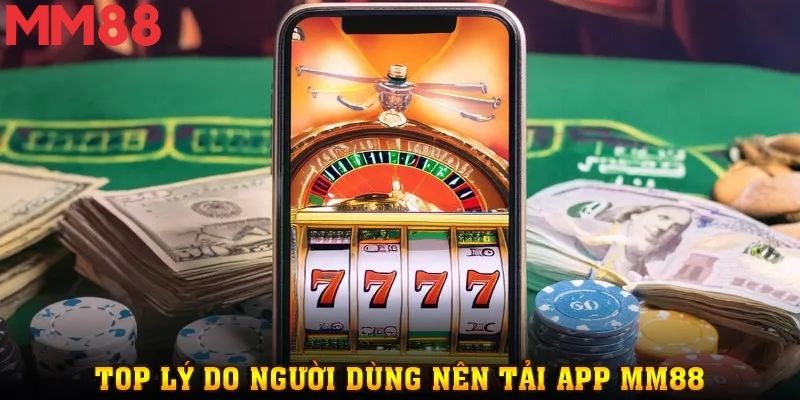Giao diện app MM88 trên điện thoại rõ ràng từng mục